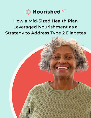 Case Study - How a Mid-Sized Payer Leveraged Nourishment as a Strategy to address T2 Diabetes (Portrait Version)