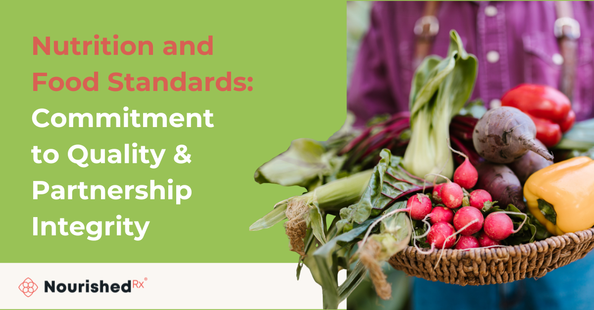 Nutrition and Food Standards | NourishedRx